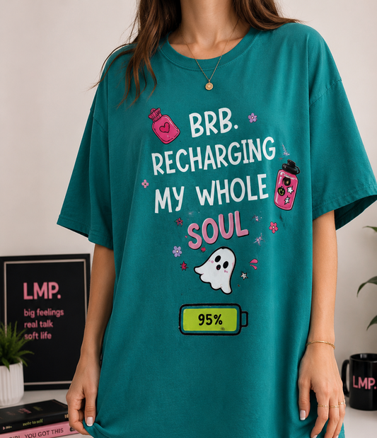 Recharging My Whole Soul Tshirt