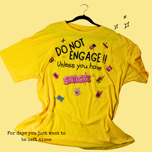 DO NOT ENGAGE T-shirt