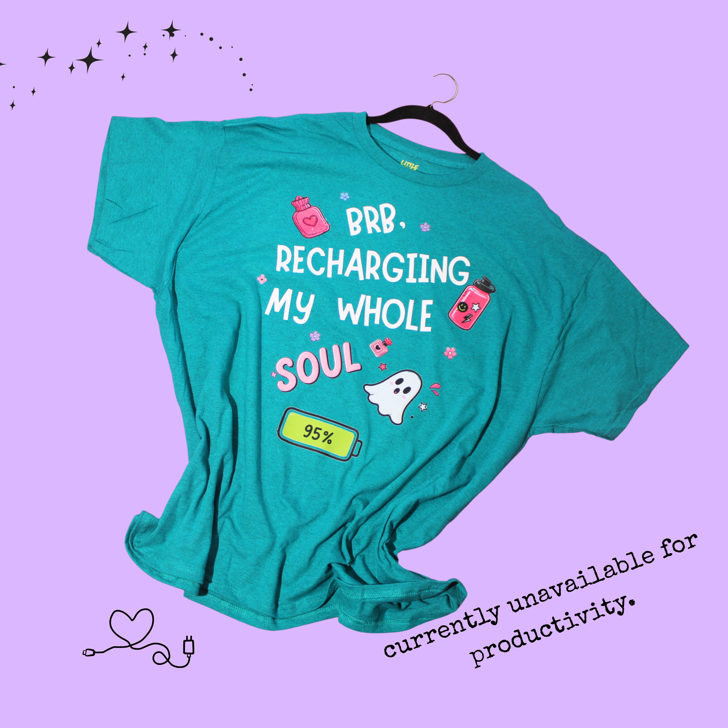Recharging My Whole Soul Tshirt