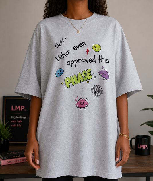 WHO EVEN APPROVED THIS PHASE T-shirT